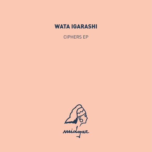 MDG006 - Wata Igarashi : Ciphers EP [snippets]