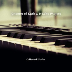 Gnomes of Kush & D-Echo Project - Dub On Earth 2016