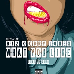 "What You Like" feat. Cory Jones