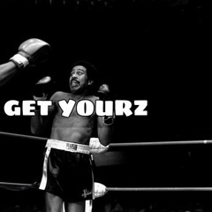 Get Yourz (Prod JamboSoundz )