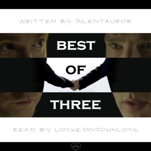 Podfic Best Of Three Ch 3