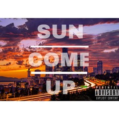 Sun Come Up (ft. Leek The Sneek, Weez)