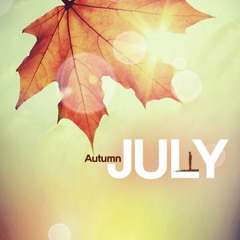 Fly A Letter To The Wind - July