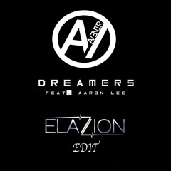 Avenir - Dreamers ft Aaron Lee (Elazion Remix)