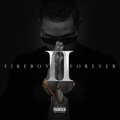 Fuego - Loca Con La Vaina [Fireboy Forever 2]
