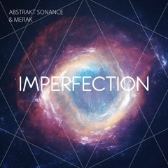 Merak & Abstrakt Sonance - Imperfection