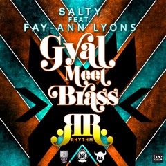 Goal Meets Brass (Wassy Remix)- Salty & Fay Ann Lyons