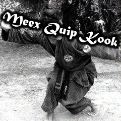 Meex Quip Kook