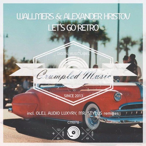 Wallmers & Alexander Hristov - Let`s Go Retro(Radio Mix)[Record Deep]