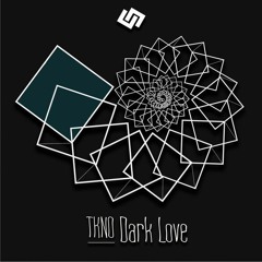 TKNO - Dark Love / FREE DL