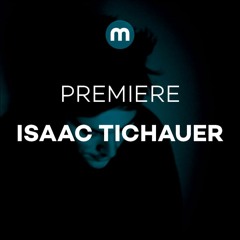 Premiere: Isaac Tichauer 'Street Lessons'