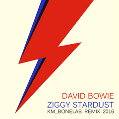 David Bowie - Ziggy Stardust (KM_BONELAB Remix)