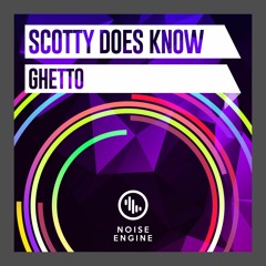 Scotty Does Know - Ghetto