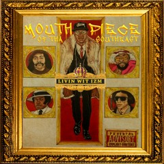 3 - Mouth Piece - Since 16