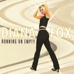 Diana Fox - Running On Empty (Central Seven Remix)