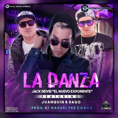 Jack Devid Ft . Juan Quin Y Dago - La Danza - (Audio Oficial)