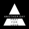 Pray For Love Mp3