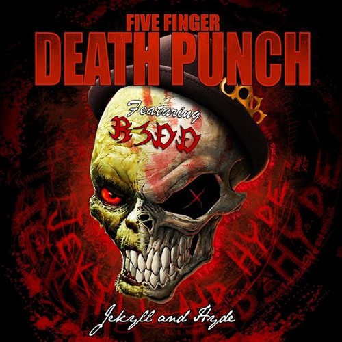 R3DD L - Jekyll & Hyde | #My5FDPrant Five Finger Death Punch Contest Entry