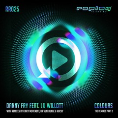 Danny Fry Feat Lu Willot - Colours - (Hucky Remix) - OUT NOW!