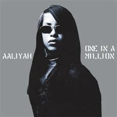 Aaliyah - One in a Million Remix (Dife Cho!) ft. Chill Chap
