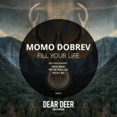 Momo Dobrev - Fill Your Life - Miki Mad Remix