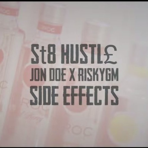 (St8 HUSTL£) Jvn Doe & RiskyGM - Side Effects