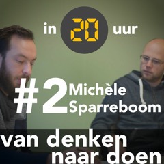 In 20 Uur Podcast - Michele Sparreboom