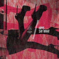 1 - Kipp$ - We Are Through