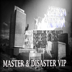 Deekline Vs Freq Nasty - Every Posse And Crew (Master & Disaster VIP)