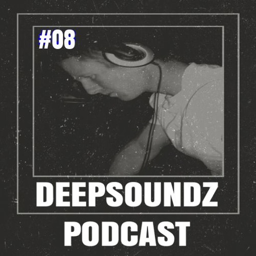 Deepsoundz #08  //E.Kenny//