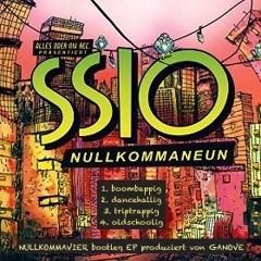 SSIO NULLKOMMANEUN (4.oldschoolig NULLKOMMAVIER Bootleg EP produziert von GANOVE)