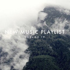 New Music Playlist Volume 19