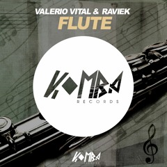 Valerio Vital & Raviek - Flute OUT NOW!!!