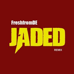 FreshfromDE - Jaded (Dubstep / EDM Remix)