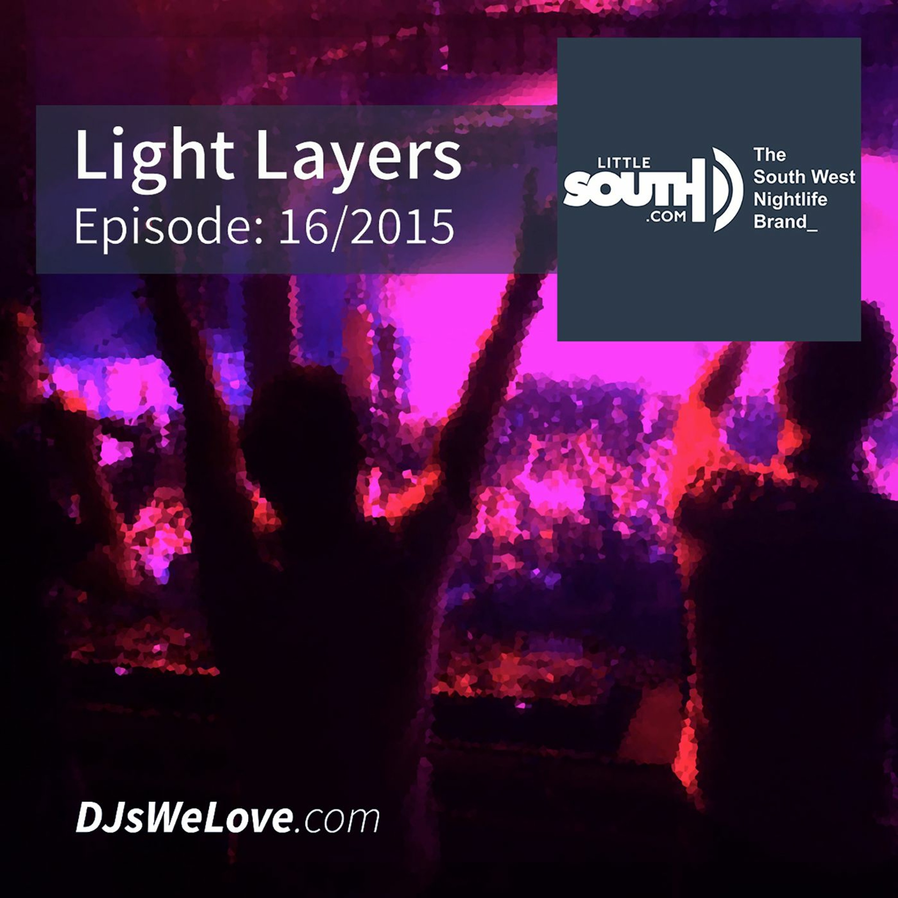 Episode 16/2015 - Light Layers - Littlesouth podcasts episode artwork