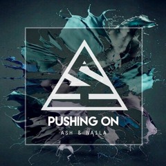 Ash & Naila - Pushing On