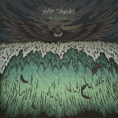 Ship Thieves - Born Into This