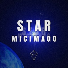 Micimago - Star (Original Mix)