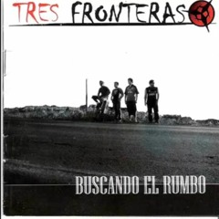 TrEs FrontEras - Loco Por Vos
