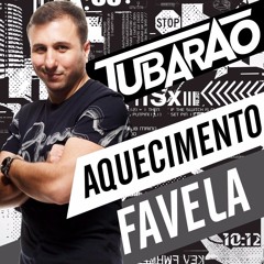 Tubarão - Aquecimento favela