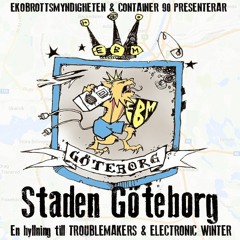 Container 90 & Ekobrottsmyndigheten - Staden Göteborg (Troublemakers cover)