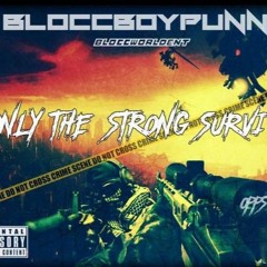 Only The Strong Survive