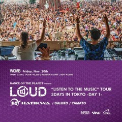 LOUD live @ WOMB, Tokyo, Japan
