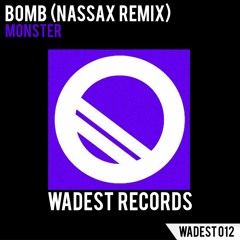 Mönster - Bomb (NASSAX Remix)
