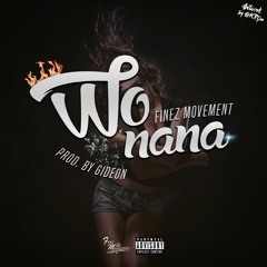 Finez Movement - Wo Nana