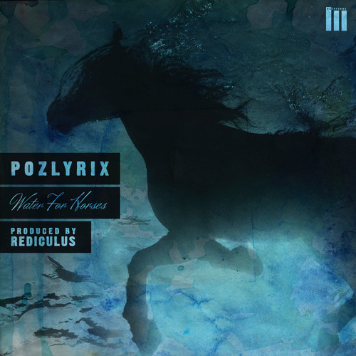 PozLyrix - Water for Horses (prod. by Rediculus) by PlatformzMusic