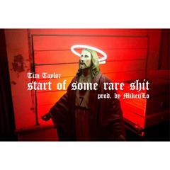 Start of Some Rare Shit (Prod. by MikeiiLo)