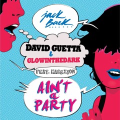 David Guetta & GlowInTheDark Feat. Harrison - Ain't a Party (Acapella) [FREE DOWNLOAD]