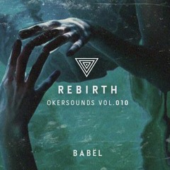 REBIRTH - Okersounds Vol. 010