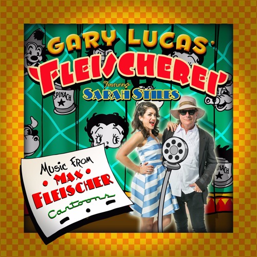 Gary Lucas' Fleischerei, "The Broken Record" from 'Music from Max Fleischer's Cartoons'